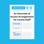 An Overview of Access Arrangements for Centre Staff